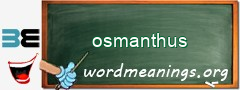 WordMeaning blackboard for osmanthus